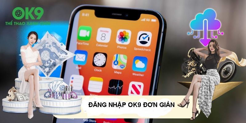 Tổng quan về đăng nhập vào OK9 dành cho cược thủ