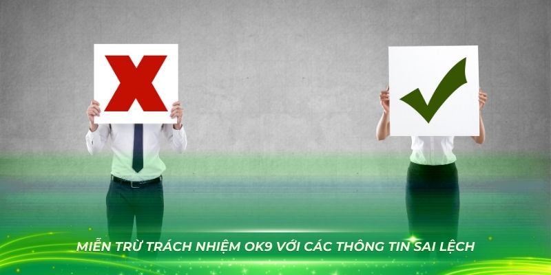 Miễn trừ trách nhiệm OK9 với các thông tin sai lệch