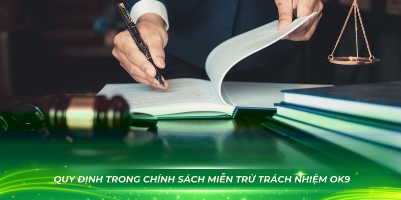 Các chuẩn mực từ quy tắc miễn trừ trách nhiệm OK9