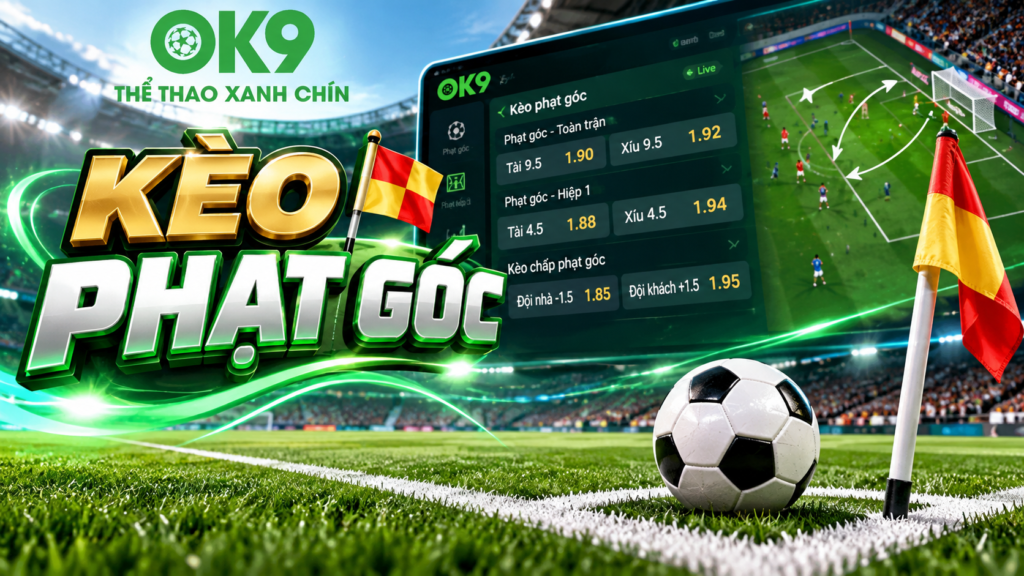 Kèo phạt góc OK9