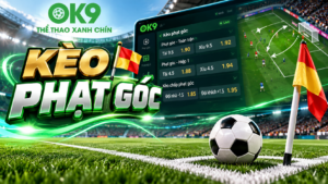 Kèo phạt góc OK9