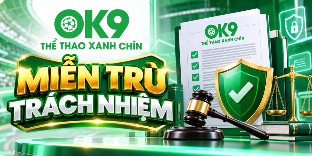 Chính sách miễn trừ trách nhiệm OK9