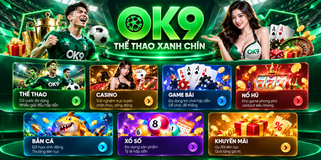Các danh mục giải trí nổi bật trên OK9