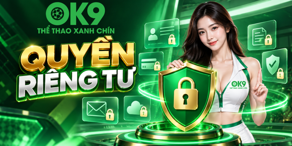 Quyền Riêng Tư OK9